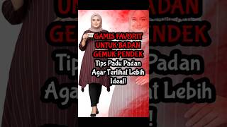 Langsing & Tinggi 7 Model Gamis Untuk Orang Gemuk Pendek