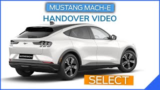 Mache E Select Handover Video  Everything a New Owner needs to know