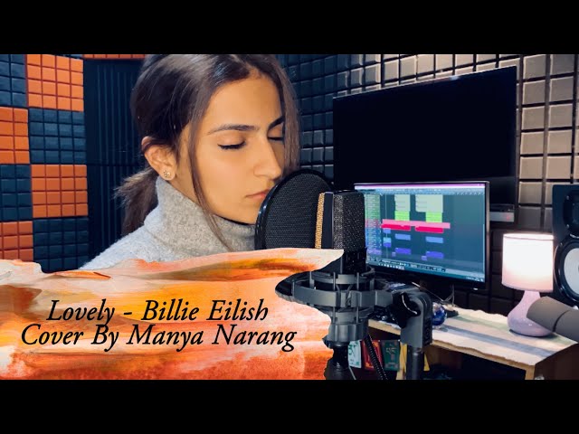 Billie Eilish, Khalid - Lovely | Cover | Manya Narang class=