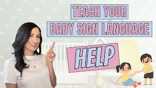 ASL sign for HELP - Teach Your Baby Sign Language! screenshot 4