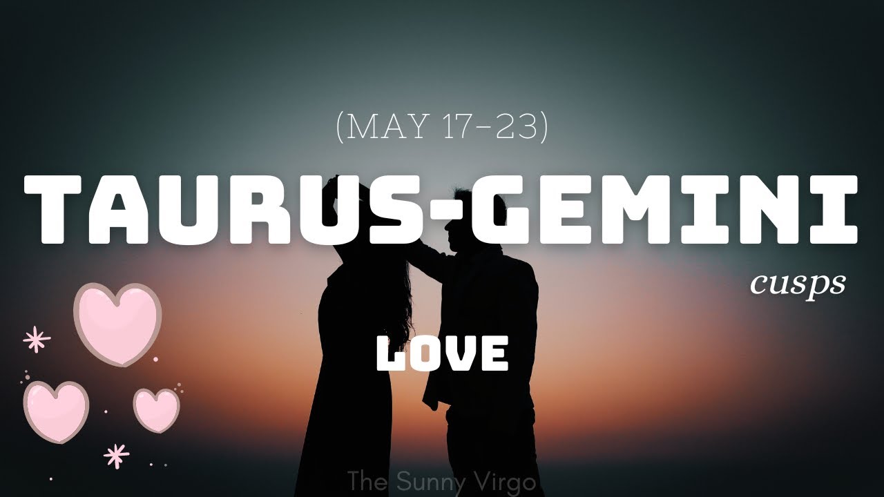 TAURUS GEMINI CUSP Don t Settle JUNE How They Feel Love Tarot Reading taurus-gemini-cusp-don-t-settle-june-how-they-feel-love-tarot-reading
