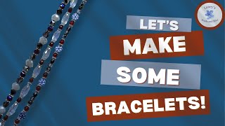Lets Make Some Bracelets!