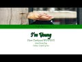 Nam Taehyun(남태현) - I'm Young(좋더라) Colour Coded Lyrics (Han/Rom/Eng) by Taefiedlyrics