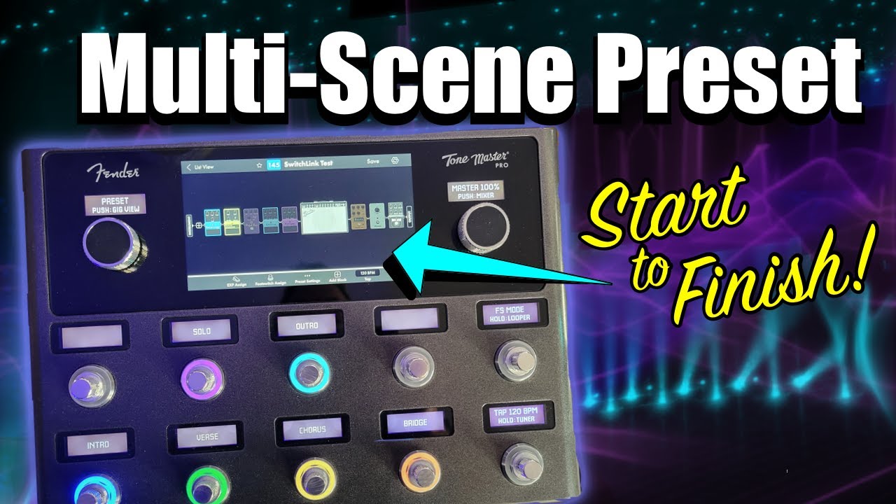 Fender Tone Master Pro - Let's Build A SwitchLinked Multi-Scene Preset From Start To Finish!
