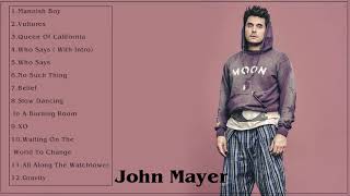 John Mayer Best  Ever  John Mayer Greatest Hits  John Mayer  Album 2022
