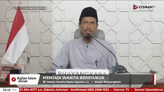 LIVE Kajian Muslimah - Ustadz Hendra Sapta Saputra, Lc.