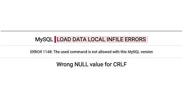 MySQL Fix ERROR 1148: The used command is not allowed with this MySQL version