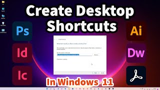 How To Create Desktop Shortcuts In Windows 11