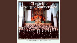 Video thumbnail of "Christelijk Residentie Mannenkoor o.l.v. Aad van der Hoeven / Klaas J... - I Need Thee Every Hour"