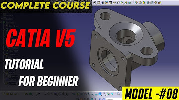 CATIA V5 TUTORIALS FOR BEGINNERS [COMPLETE COURSE] ll CATIA PRACTICE MODEL 08II AUTOMOTIVE DESIGN