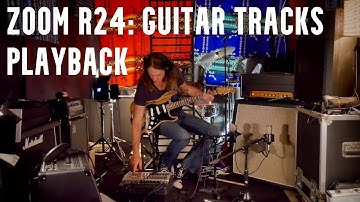 Zoom R24: Additional Guitar Track + Track Playback
