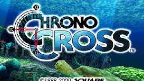 The Best Video Game Intros / Title Screens of all time - Chrono Cross (PS1, 1999)