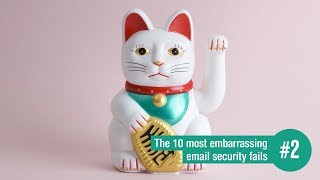 Email security fail #2: Falling for scammers.