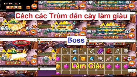 Gọi Rồng Online | Cách các Trùm dân cày làm giàu là Ăn Boss - Ăn boss của dân cày Full Khu |HTC game