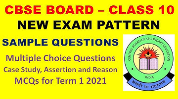 CLASS 10/CBSE New Exam Pattern 2021-22/Assertion Reason/Case Study/MCQs/Science/Sample Questions/Sol