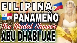 Ep. 2 The Bridal Shower Filipina Panameño In Abu Dhabi Uae