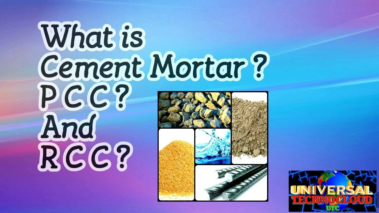 What is Cement Mortar, PCC & RCC ? | UTC Civil | Universal TechnoCloud 43.