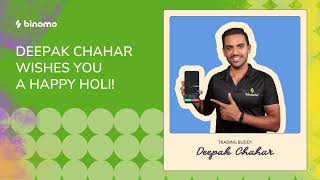 Happy Holi with Deepak Chahar and Binomo!