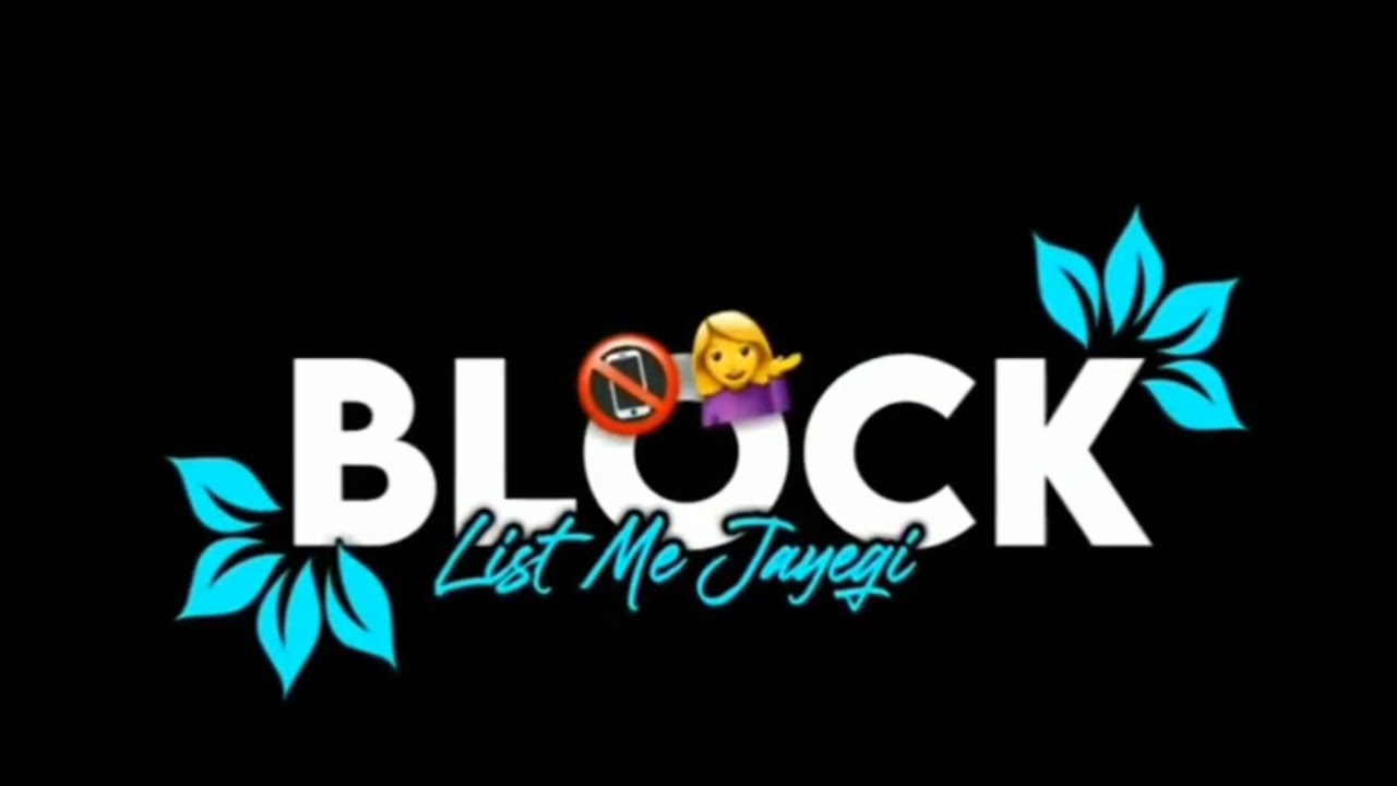 Bolck List Me jayegi__🔰✅ Black Screen Attitude Status || Whatsapp Status