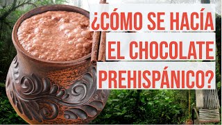 ¿Cómo hacer chocolate como los Mayas y Aztecas?