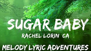 Rachel Lorin, Call Me Karizma - Sugar Baby (Lyrics) [7clouds Release]  | 25mins - Feeling your mus