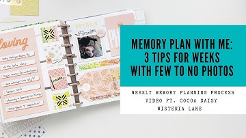 memory plan with me | 3 tips for weeks with few to no photos | ft. wisteria lane