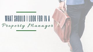What Should I Look for in a Marin County Property Manager?