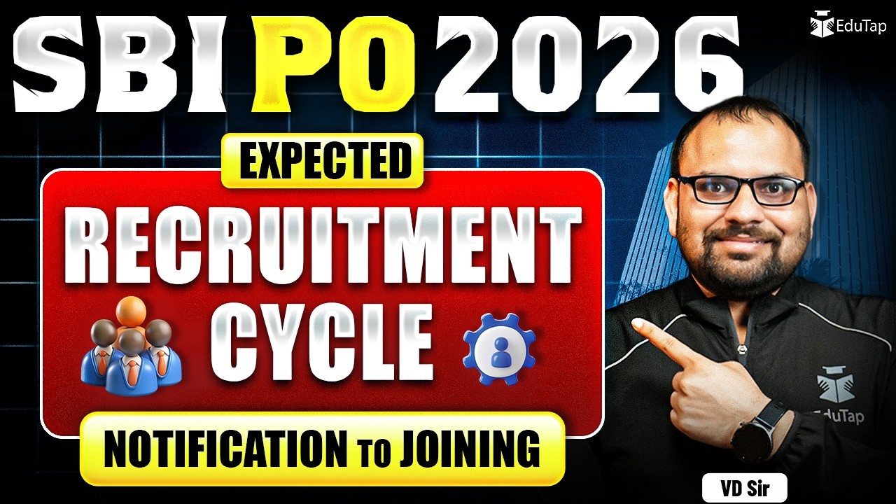 SBI PO Notification to Joining Time 2026 | SBI PO Recruitment & Selection Process