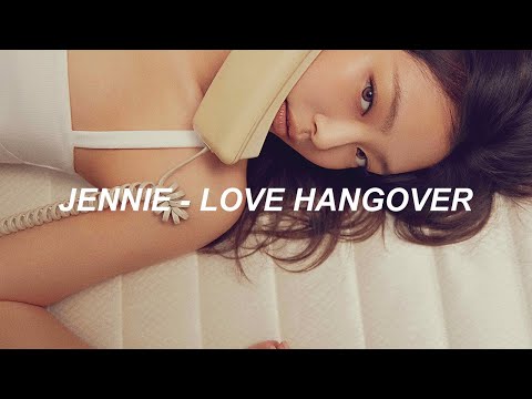 JENNIE & Dominic Fike - 'Love Hangover' Lyrics