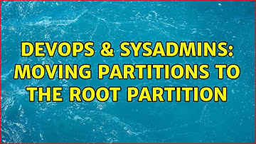 DevOps & SysAdmins: Moving partitions to the root partition (3 Solutions!!)