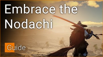 Nodachi Guide - Gear, Builds, & Gameplay Tips - Conqueror