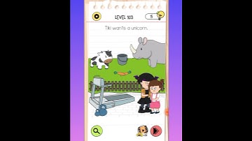 BRAIN TEST 4 : LEVEL 103 Tiki wants a unicorn