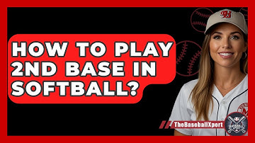 How To Play 2nd Base In Softball? - The Baseball Xpert