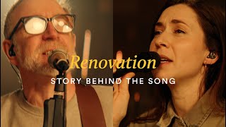 Renovation - Song Story (Lucy Grimble & Andy Flannagan)