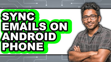 How To Sync Emails On Android Phone (Easy Method)