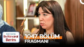 En Hamarat Benim 1047. Bölüm Fragmanı