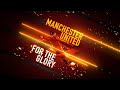 Manchester united for the glory official trailer