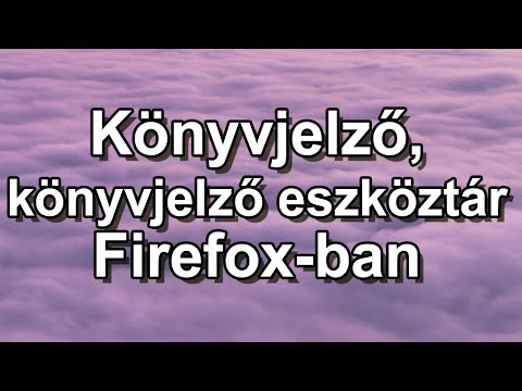 Videó: Hogyan Készítsünk Firefox Vizuális Könyvjelzőket