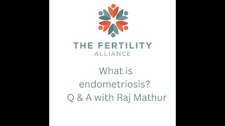 Endometriosis - Q A With Raj Mathur