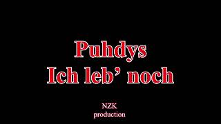 Puhdys - Ich leb’ noch(Lyrics)