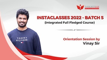 OGP InstaClasses 2022 - Batch 5 (Integrated Full Fledged Course): Orientation Session by Vinay Sir