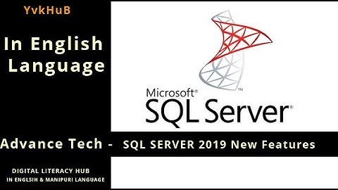 Sql server 2019 new features