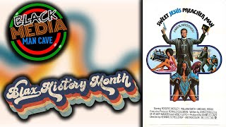 Blax History Month 2024: Sweet Jesus, Preacherman (1973)