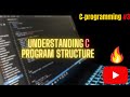 C-Programming | Understanding C Program Structure | #3 💻