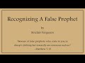 Recognizing A False Prophet - Sinclair Ferguson