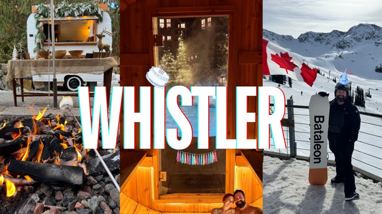 Whistler Weekend Getaway 🇨🇦 | Four Seasons, Peak to Peak Gondola, Cozy Winter Vibes & Matts Birthday