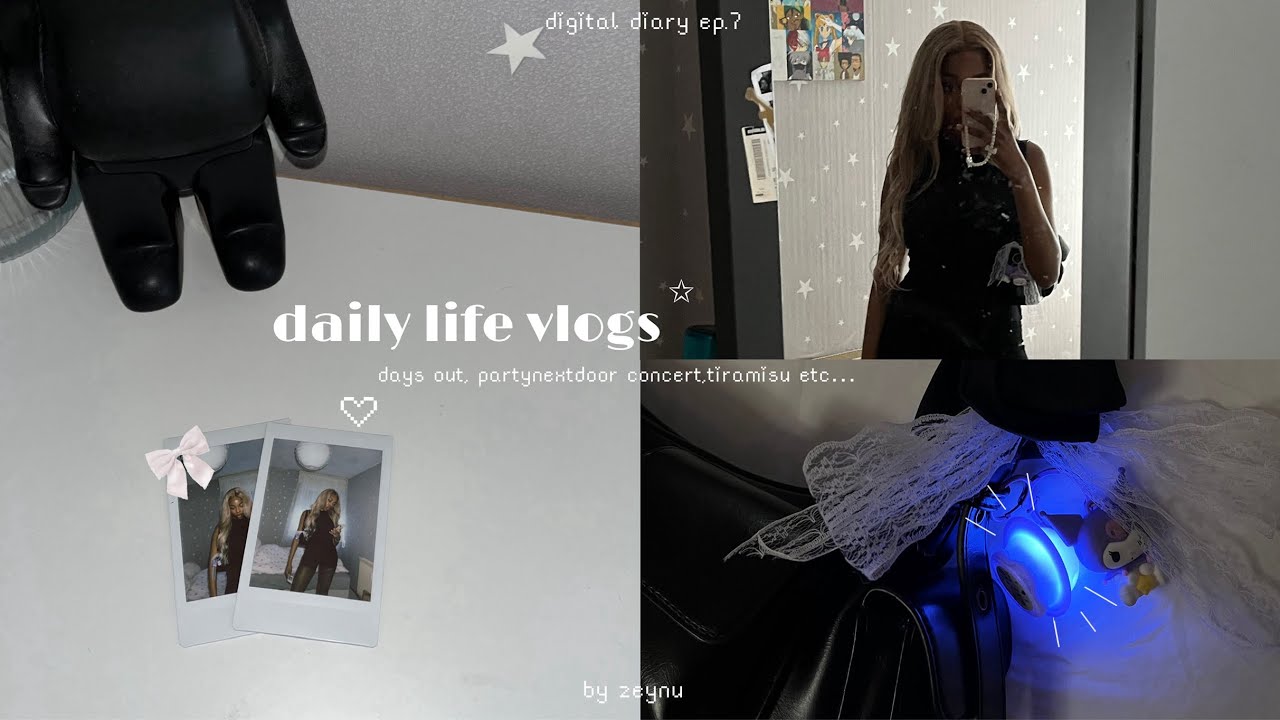 ep.7 days in my life🪩: days out, partynextdoor concert,tiramisu etc…‹𝟹✩₊˚.⋆☾⋆⁺