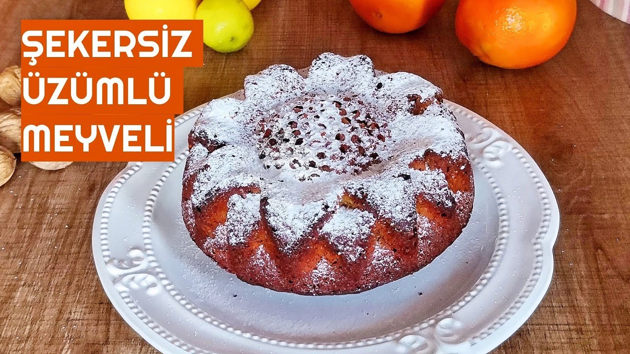 PORTAKALLI, LİMONLU, ÜZÜMLÜ, ŞEKERSİZ KEK