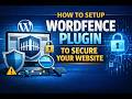 How to Setup Wordfence Plugin to Secure Your Website | Wordfence Plugin দিয়ে ওয়েবসাইট সিকিউর করুন