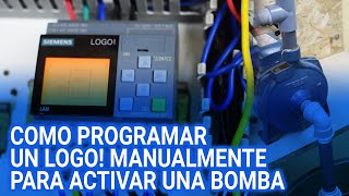 ¿Cómo programar un LOGO! manualmente para activar una bomba?